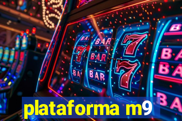 plataforma m9