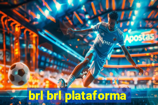 brl brl plataforma