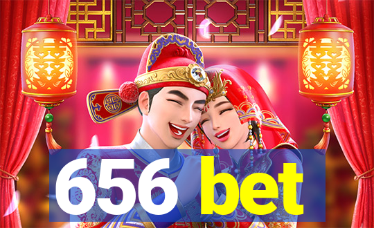 656 bet