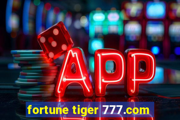 fortune tiger 777.com