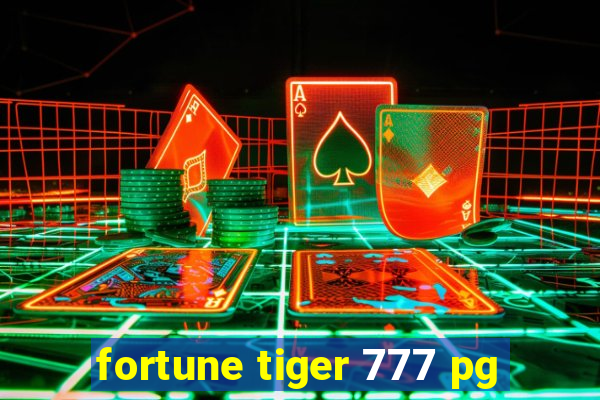 fortune tiger 777 pg