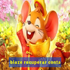 blaze recuperar conta