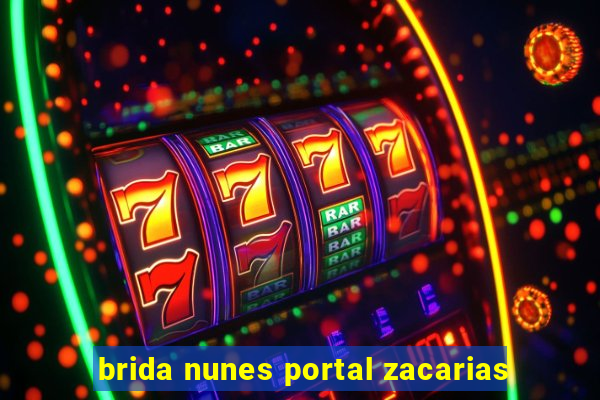 brida nunes portal zacarias