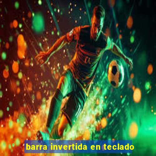 barra invertida en teclado