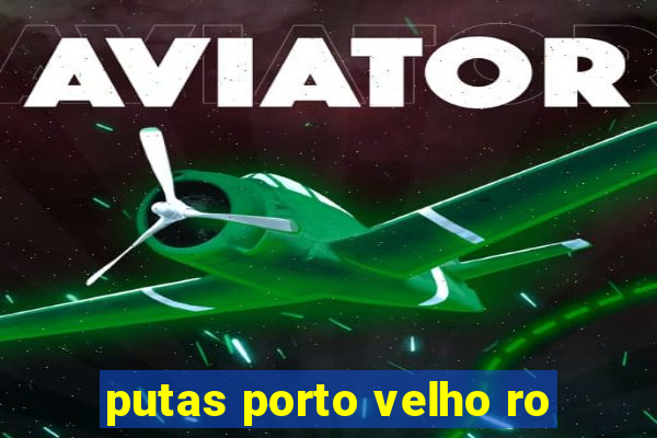 putas porto velho ro