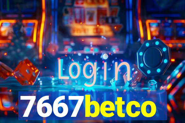 7667betco