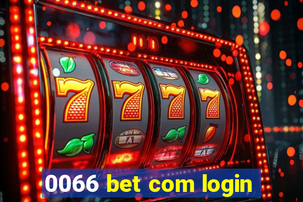 0066 bet com login