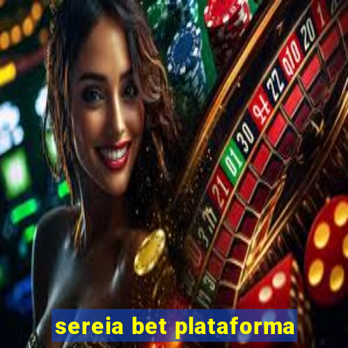 sereia bet plataforma