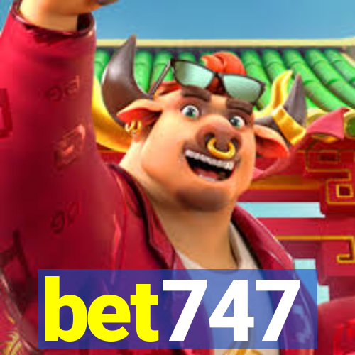 bet747