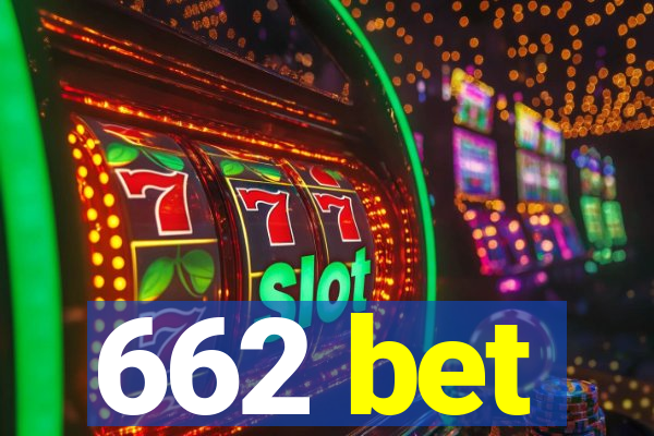 662 bet