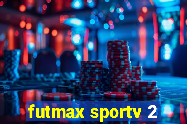 futmax sportv 2