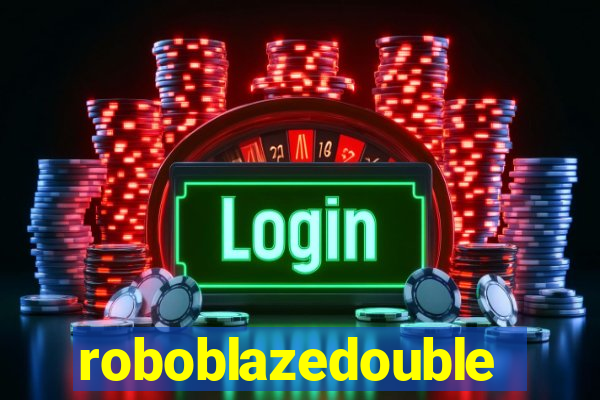 roboblazedouble