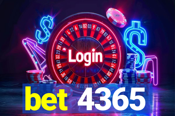 bet 4365