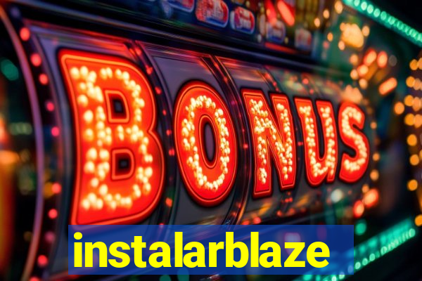 instalarblaze