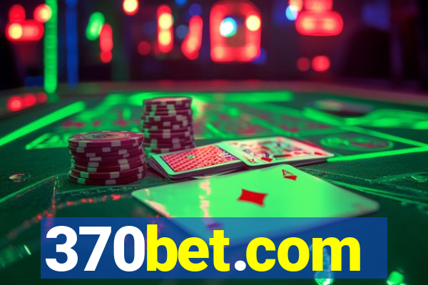 370bet.com