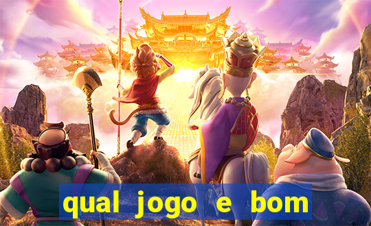 qual jogo e bom para ganhar dinheiro