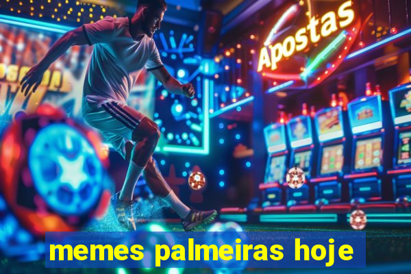 memes palmeiras hoje