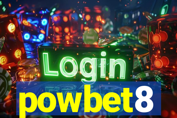 powbet8