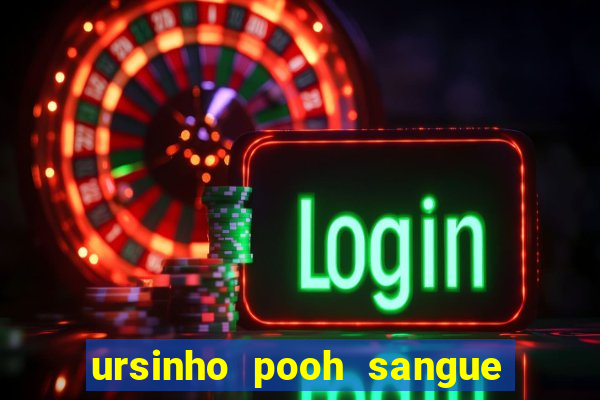 ursinho pooh sangue e mel 2 assistir online dublado