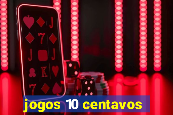 jogos 10 centavos