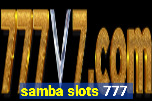 samba slots 777