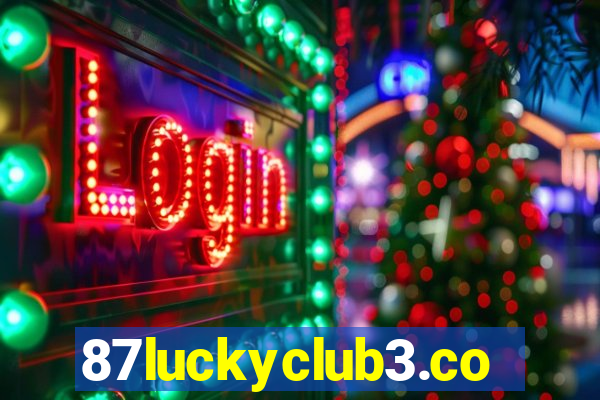 87luckyclub3.com