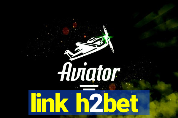 link h2bet