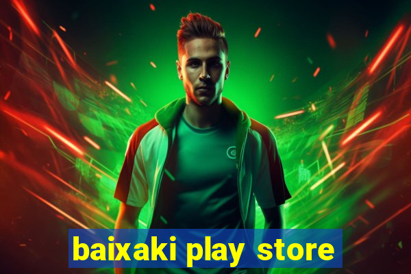 baixaki play store