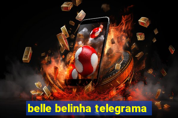 belle belinha telegrama