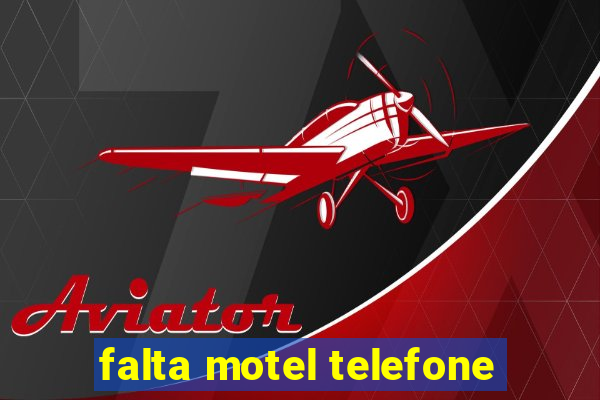 falta motel telefone