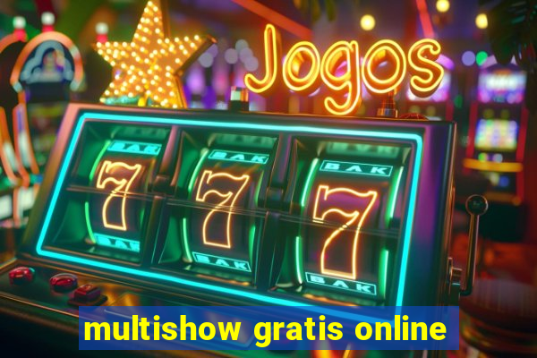 multishow gratis online