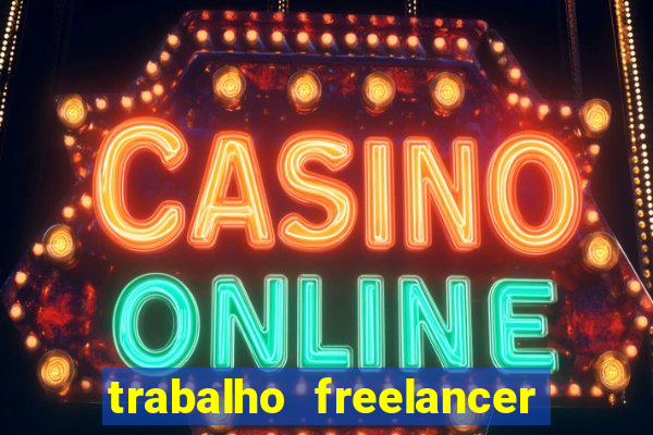 trabalho freelancer online digitador