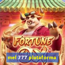 mel 777 plataforma