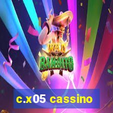 c.x05 cassino