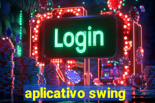 aplicativo swing