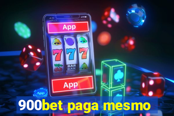 900bet paga mesmo