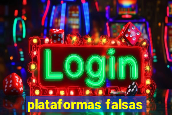 plataformas falsas