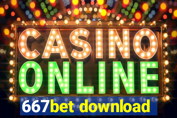 667bet download