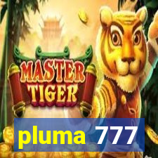 pluma 777