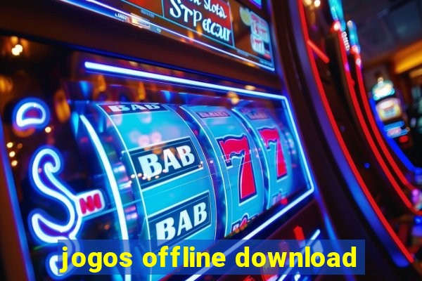 jogos offline download