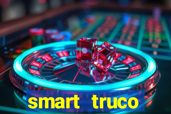 smart truco paulista e mineiro