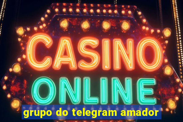 grupo do telegram amador