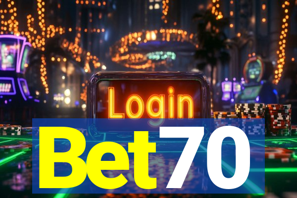 Bet70