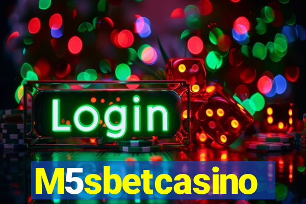 M5sbetcasino