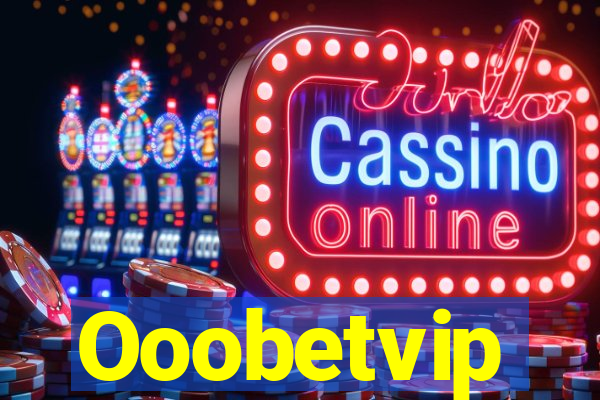 Ooobetvip