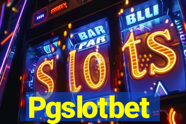 Pgslotbet