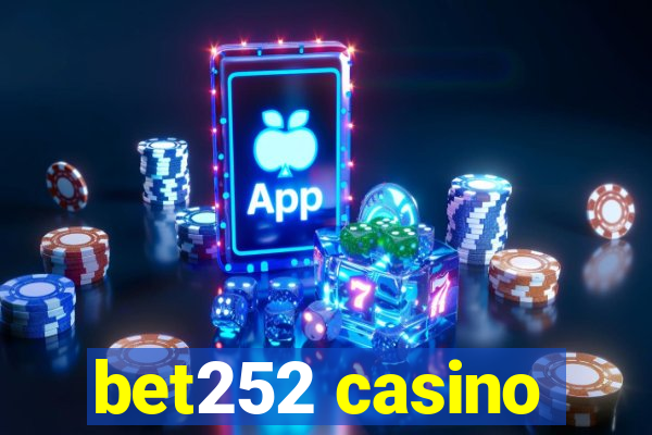 bet252 casino