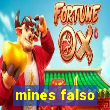 mines falso