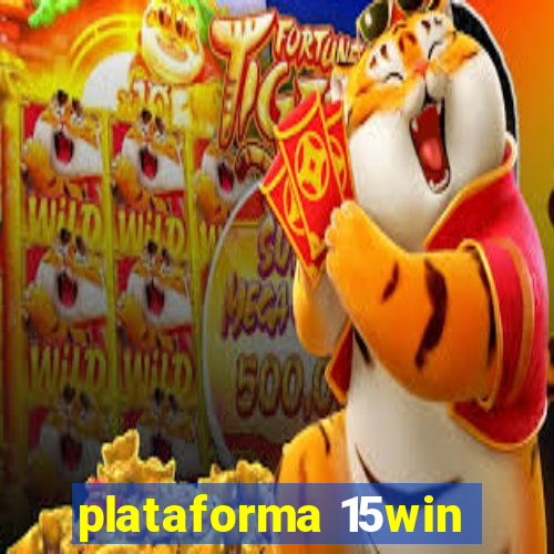 plataforma 15win