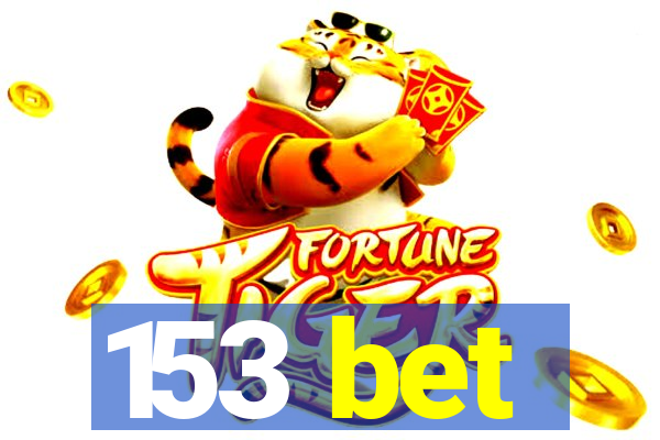 153 bet